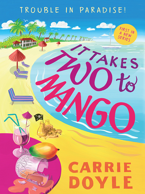 Title details for It Takes Two to Mango by Carrie Doyle - Available